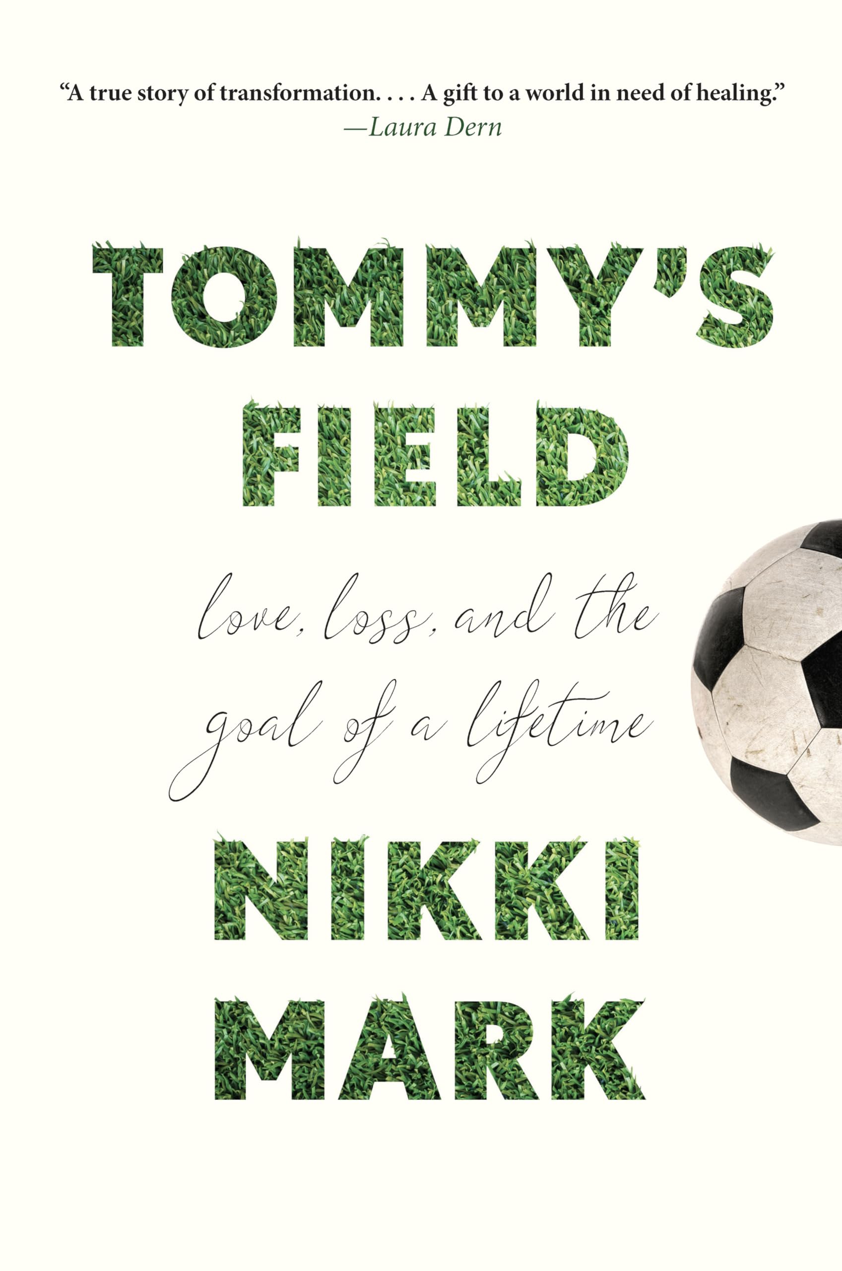 Tommy'S Field: Love, Loss, And The Goal Of A Lifetime,Used