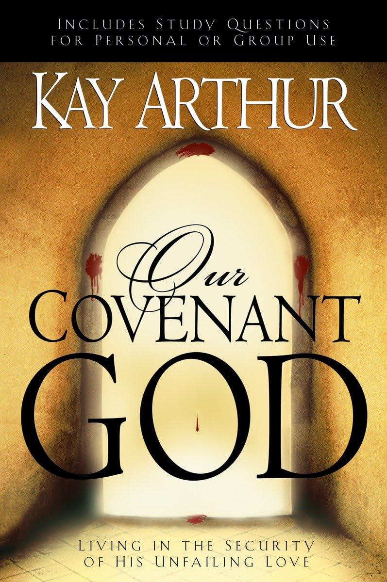 Our Covenant God: Living in the Security of His Unfailing Love,Used