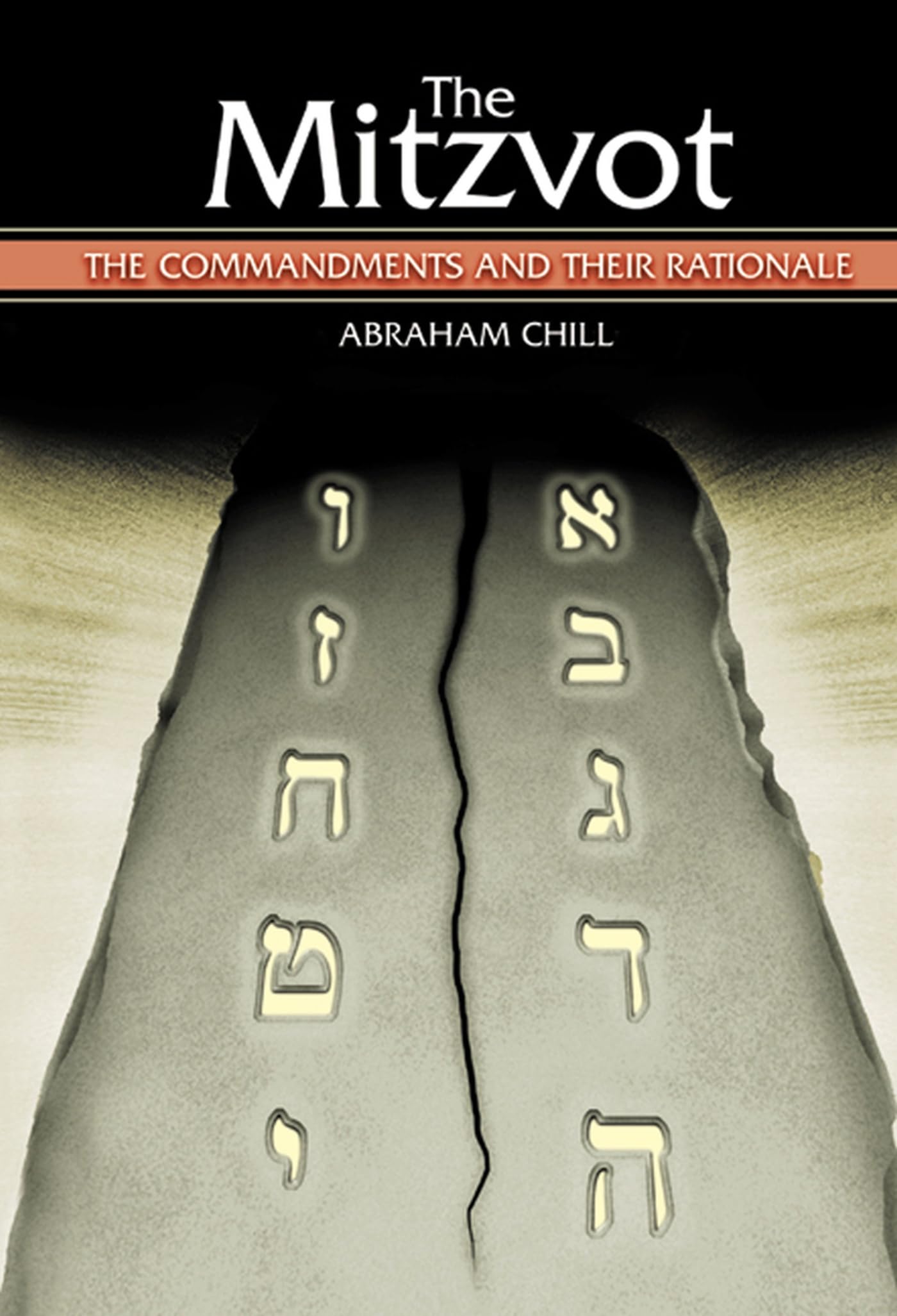 The Mitzvot: The Commandments and Their Rationale,New