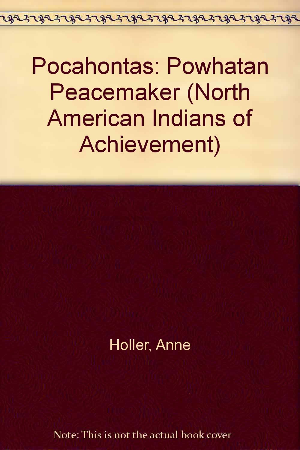 Pocahontas: Powhatan Peacemaker (North American Indians of Achievement),Used