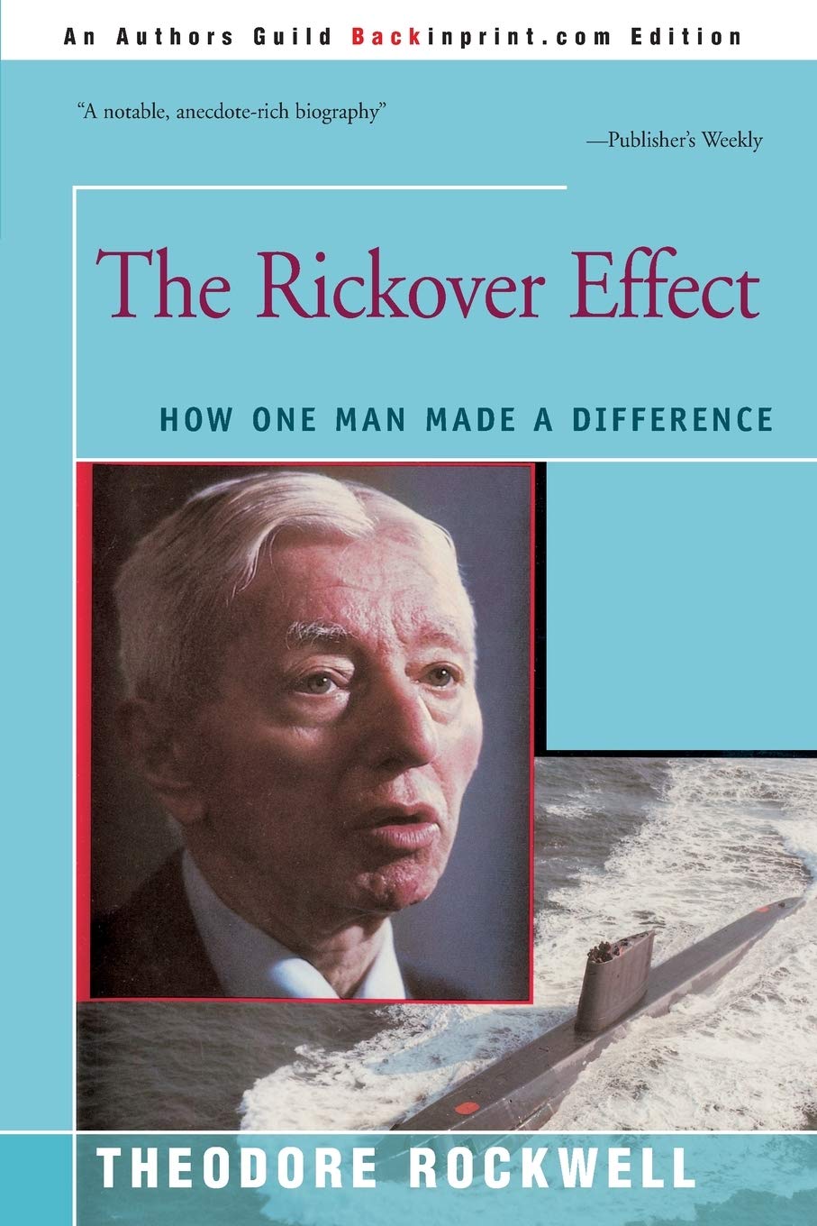 The Rickover Effect: How One Man Made A Difference,Used