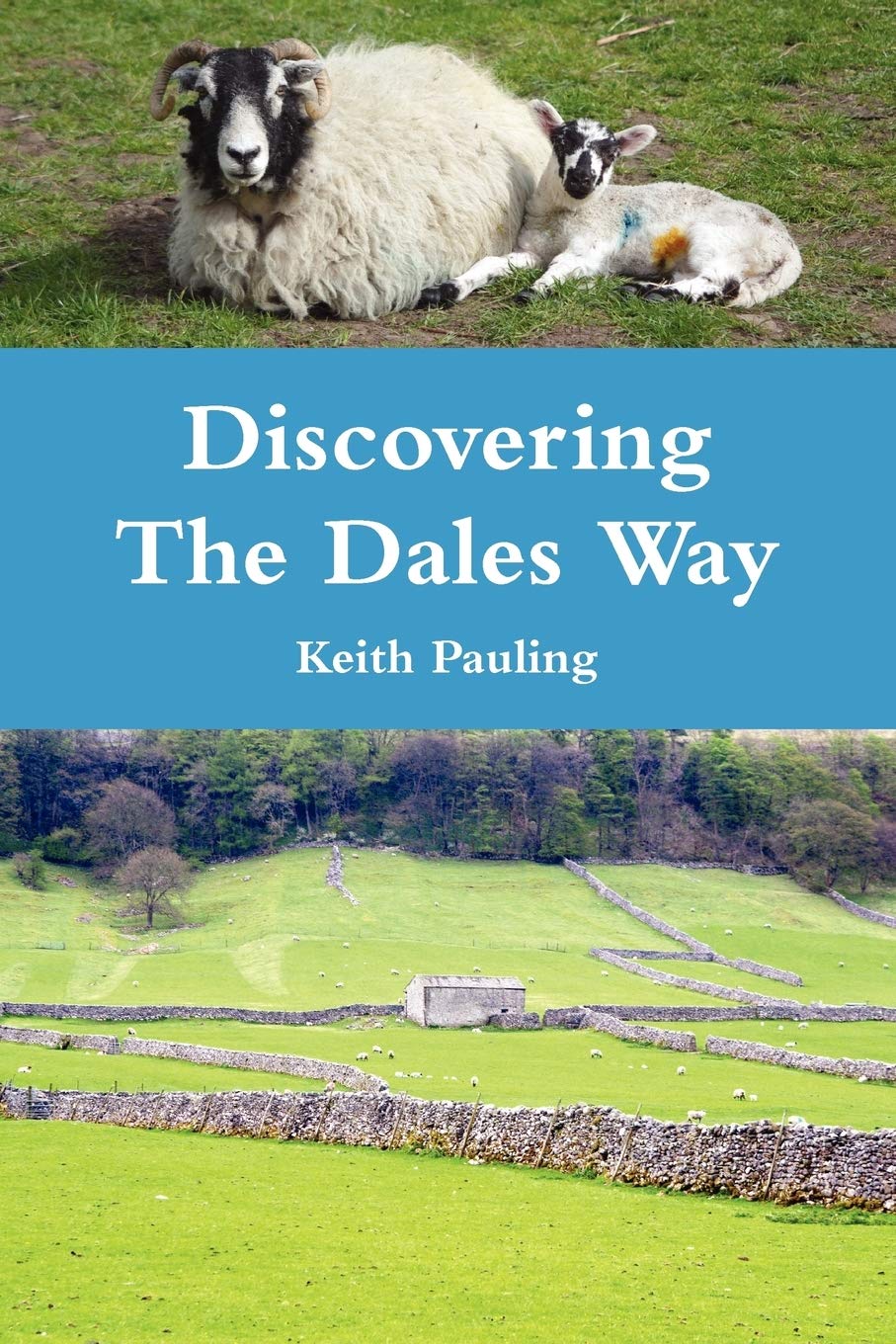 Discovering The Dales Way,New