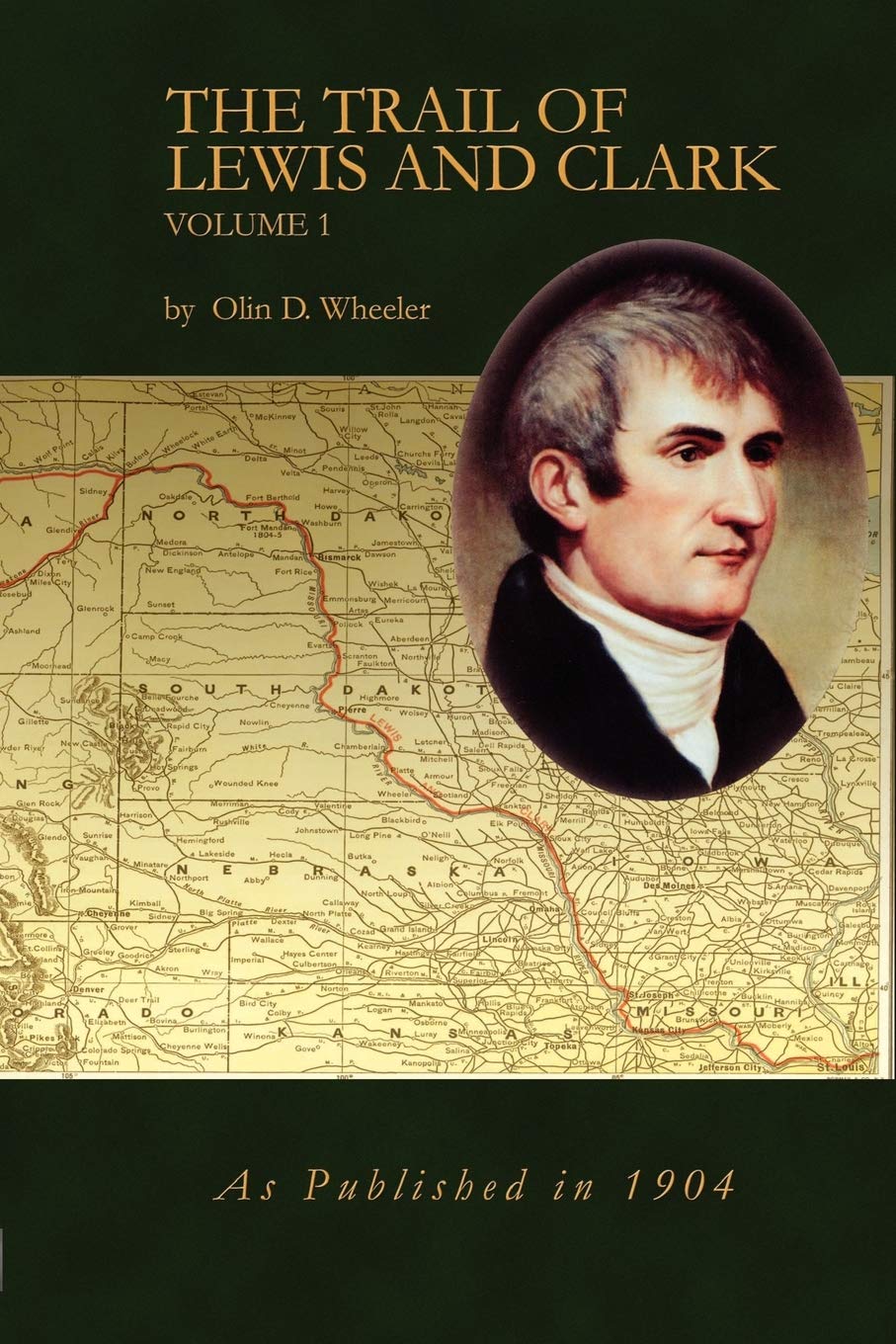 The Trail of Lewis and Clark, Vol. 1,Used