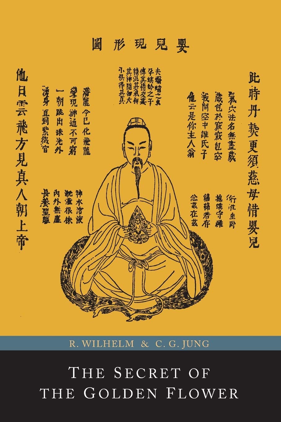 The Secret Of The Golden Flower; A Chinese Book Of Life,New