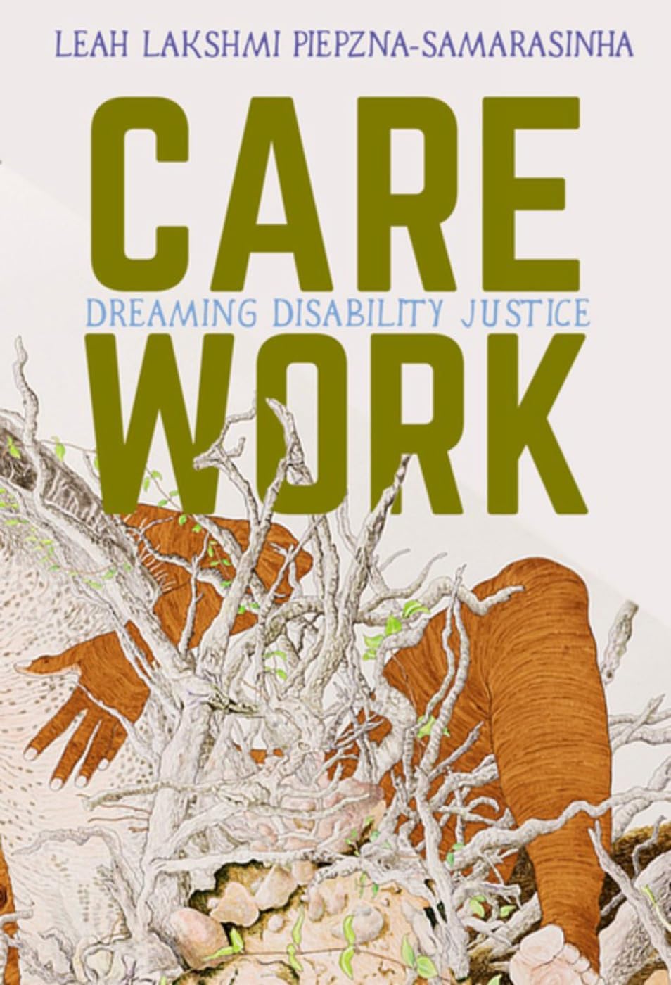 Care Work: Dreaming Disability Justice,Used