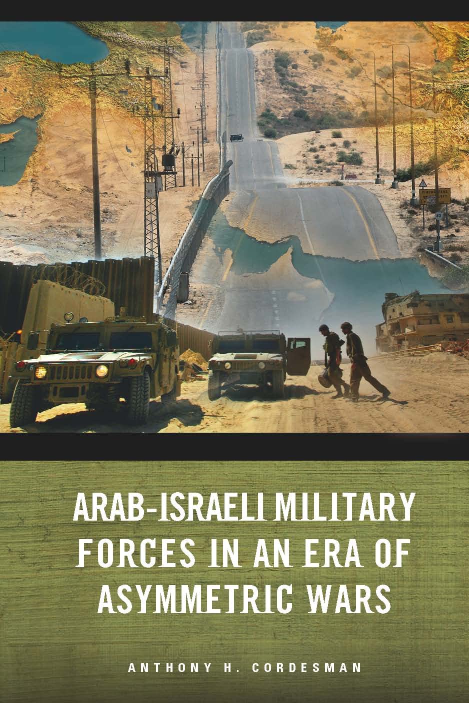 Arabisraeli Military Forces In An Era Of Asymmetric Wars,Used