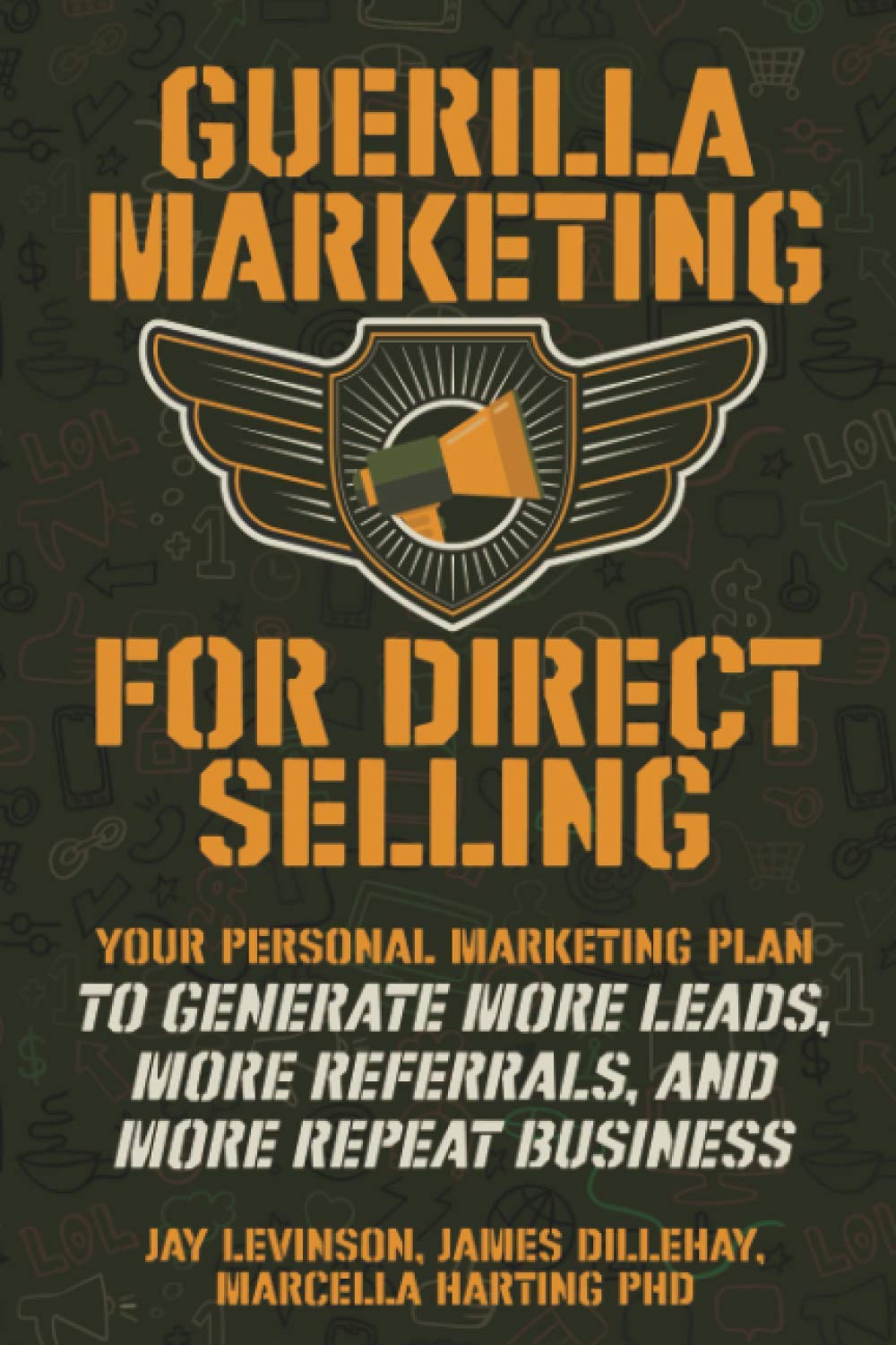 Guerilla Marketing for Direct Selling: Your Personal Marketing Plan to Generate More Leads, More Referrals, and More Repeat Busi,Used