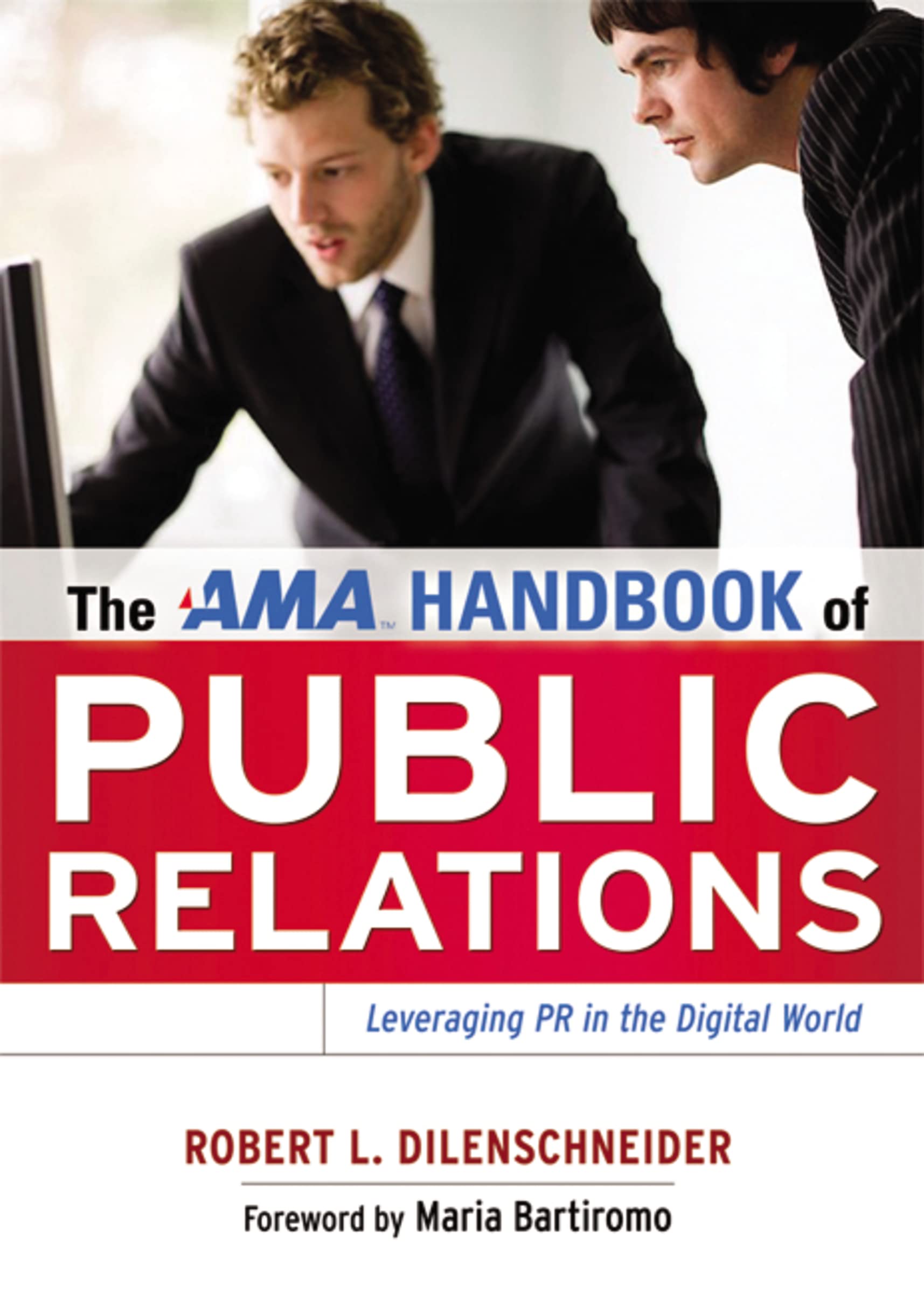 The Ama Handbook Of Public Relations: Leveraging Pr In The Digital World,Used