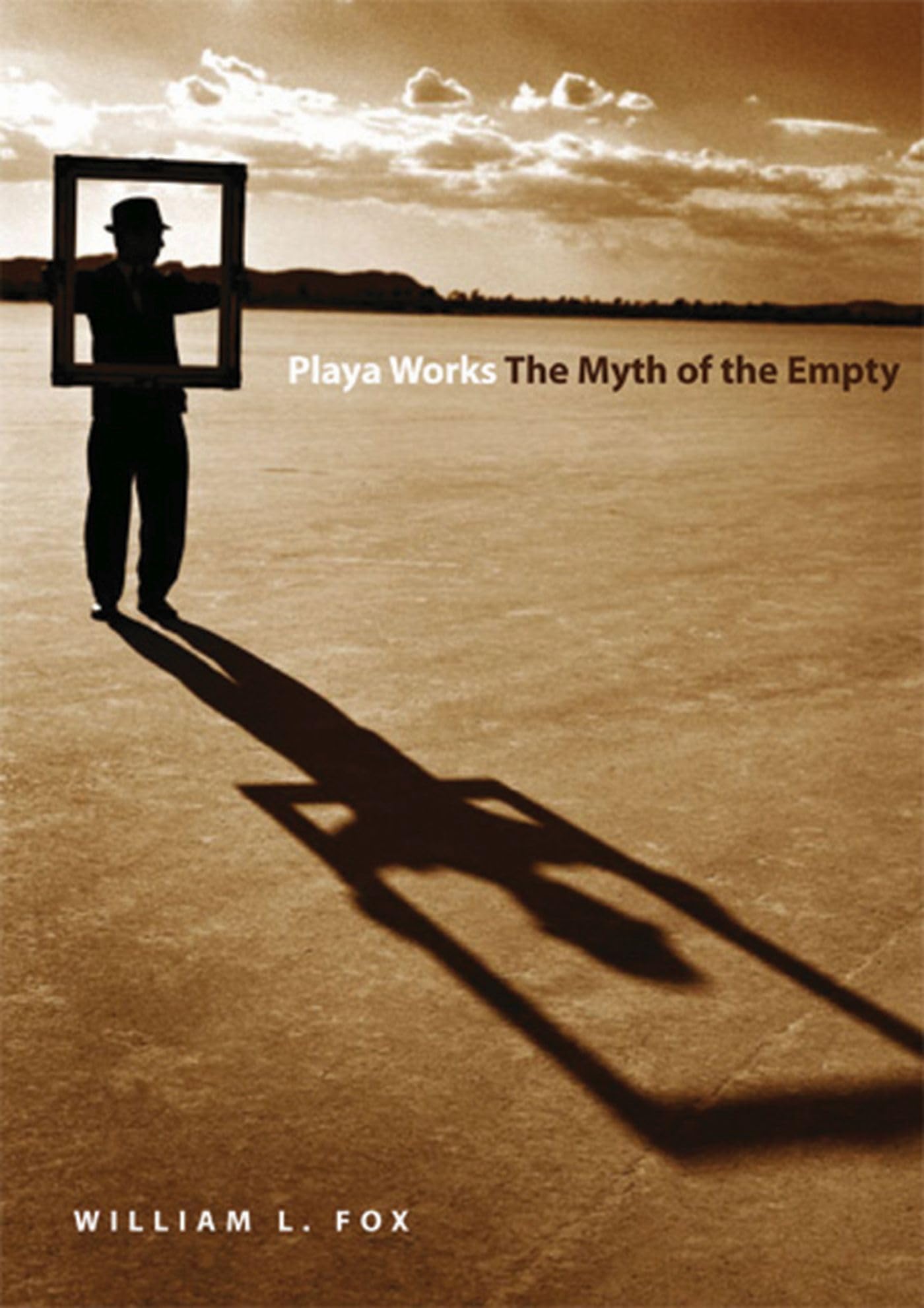 Playa Works: The Myth of the Empty (Environmental Arts and Humanities Series),Used
