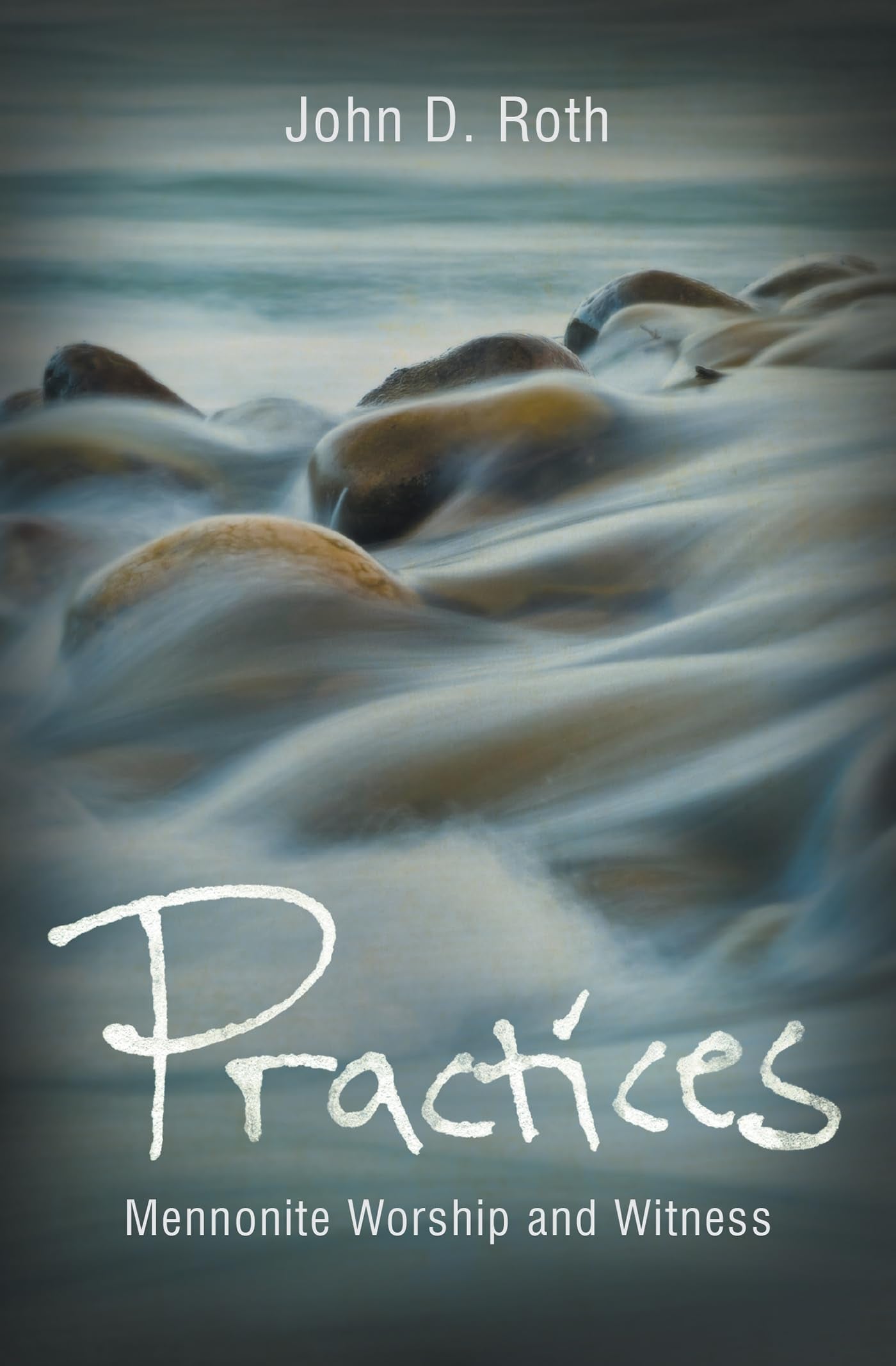 Practices: Mennonite Worship and Witness,Used