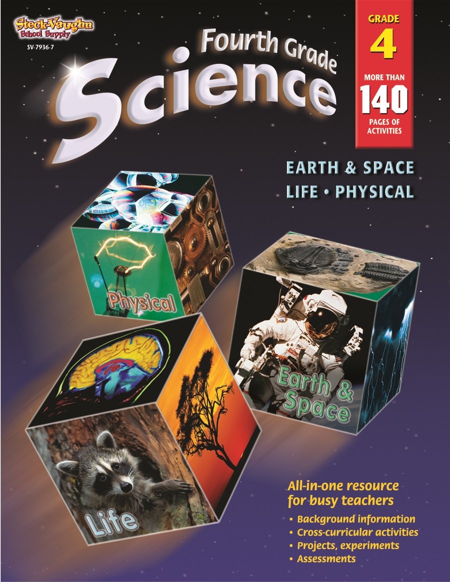 Science, Grade 4: Life, Physical, Earth & Space,New