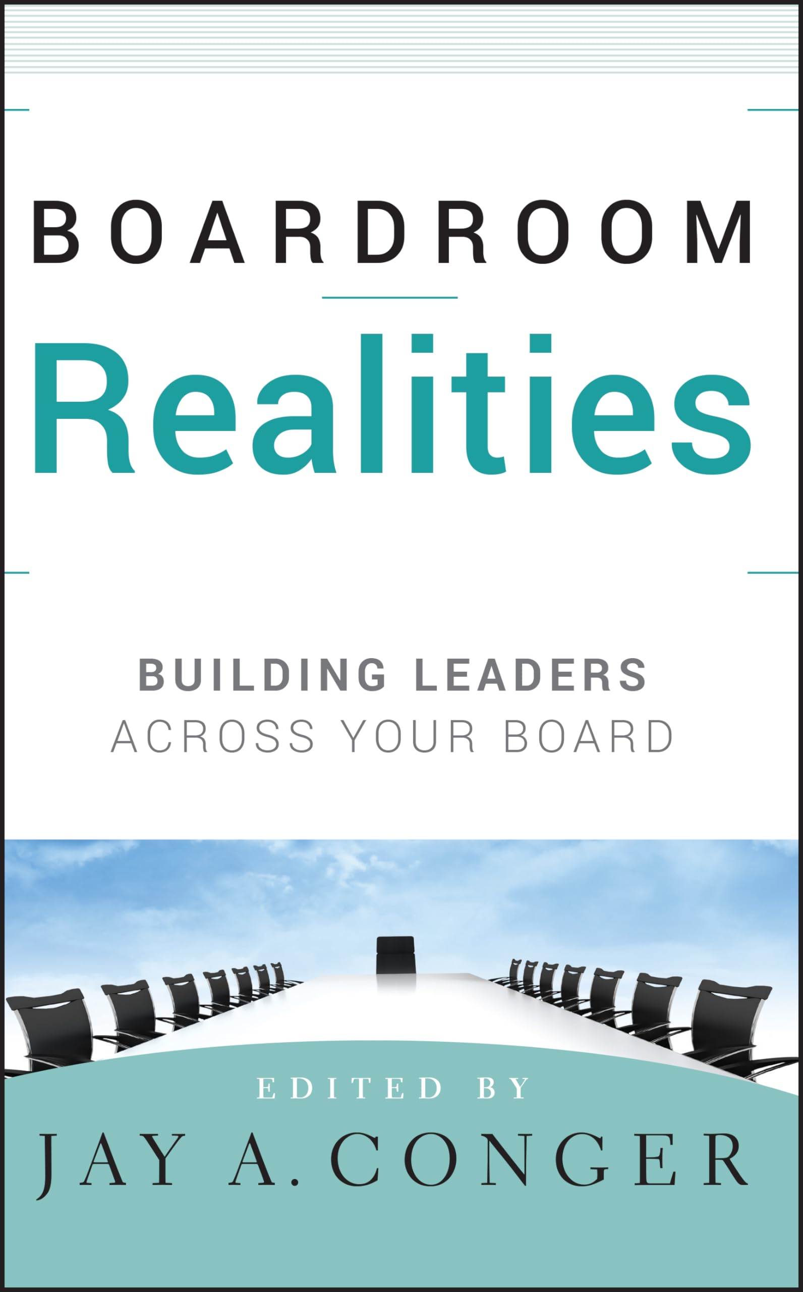Boardroom Realities: Building Leaders Across Your Board