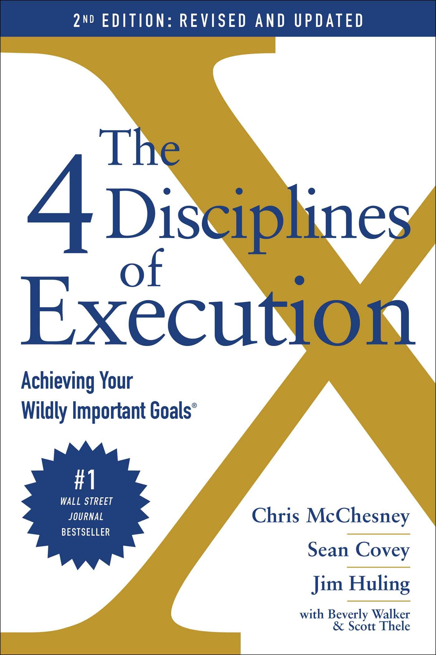 The 4 Disciplines Of Execution: Revised And Updated: Achieving Your Wildly Important Goals,New