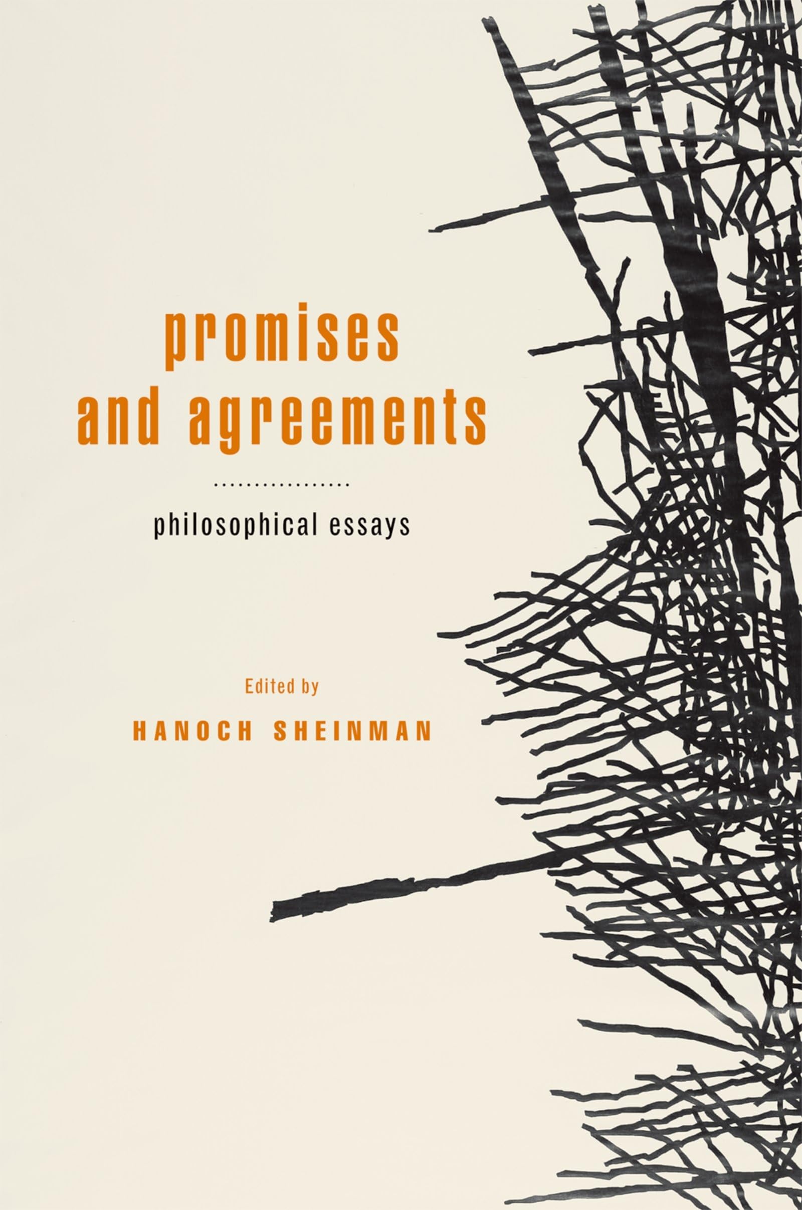 Promises And Agreements: Philosophical Essays,Used