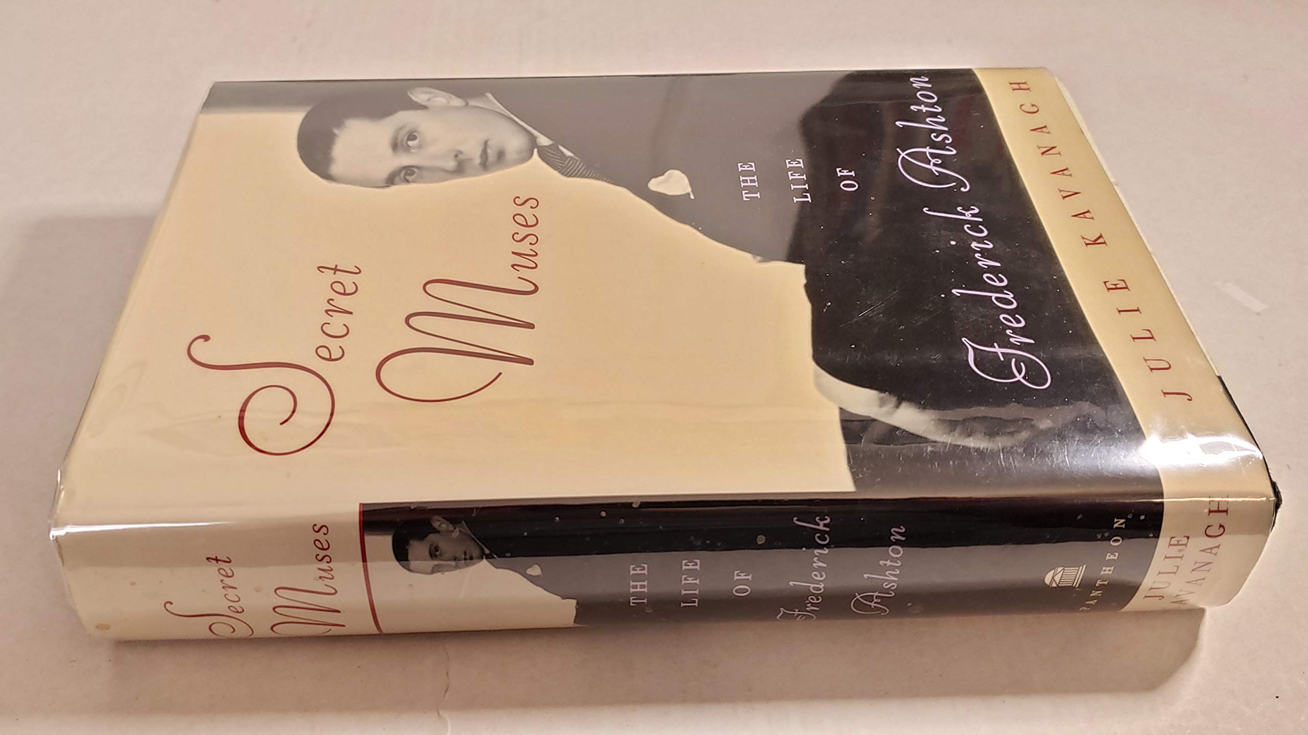 Secret Muses: The Life of Frederick Ashton,New