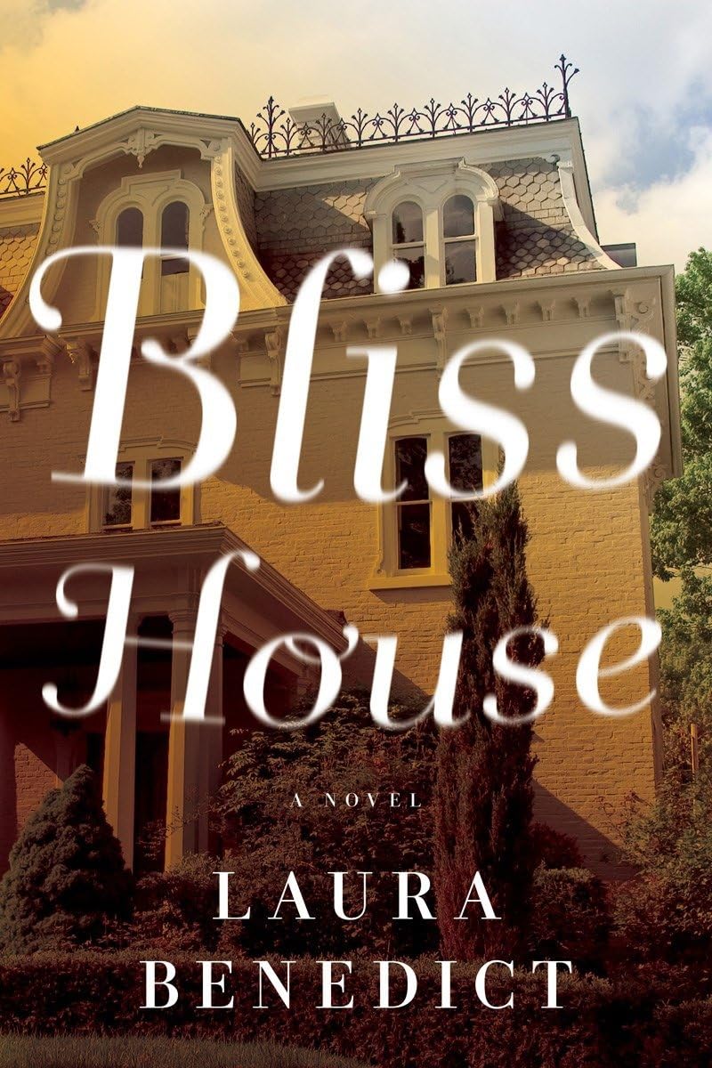 Bliss House: A Novel,Used