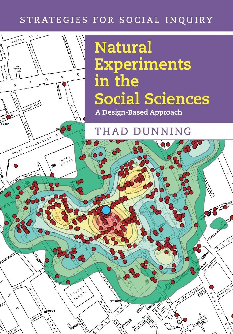 Natural Experiments in the Social Sciences: A DesignBased Approach (Strategies for Social Inquiry),Used