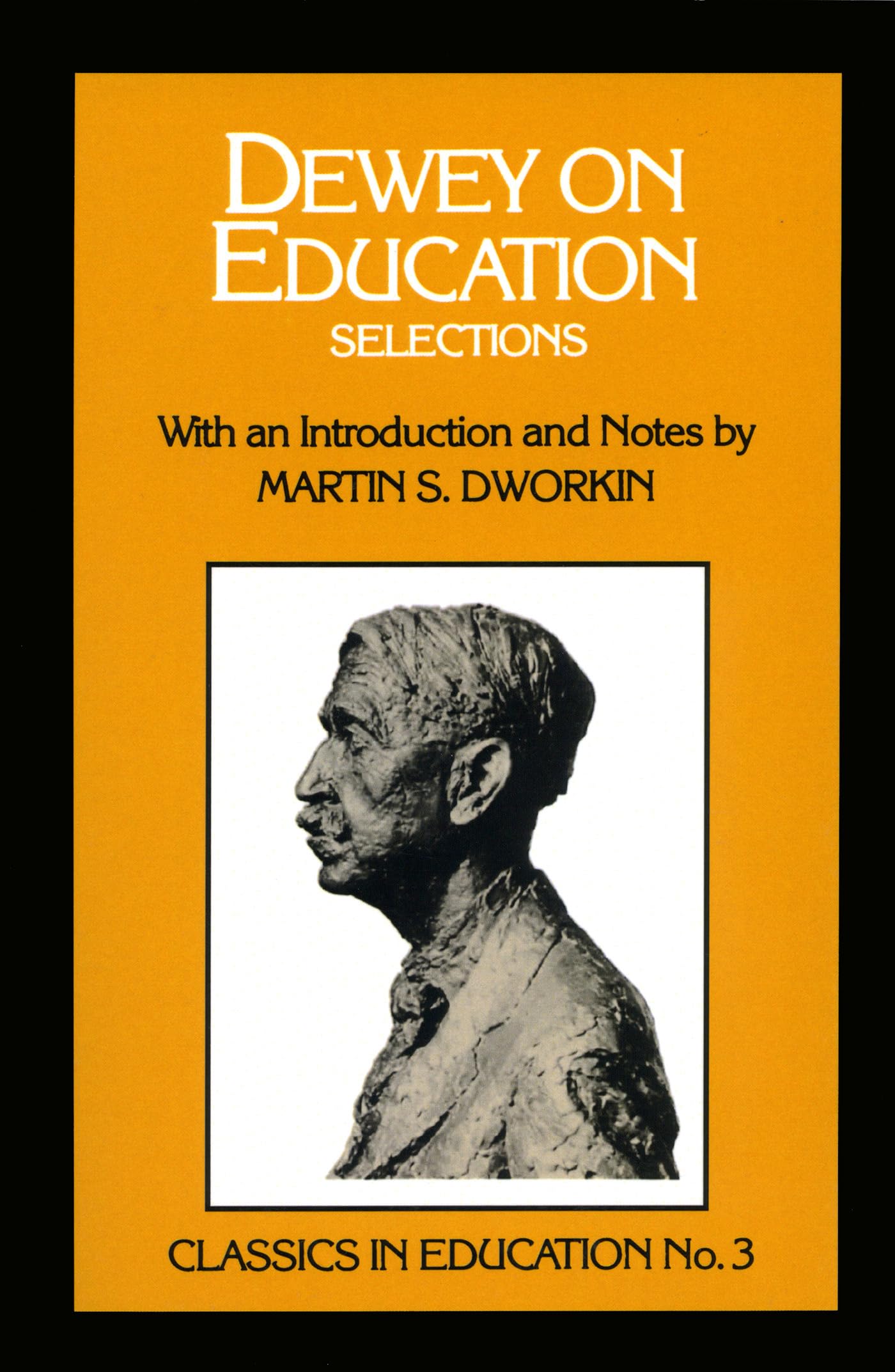 Dewey On Education: Selections, No.3 (Classics In Education Series),New