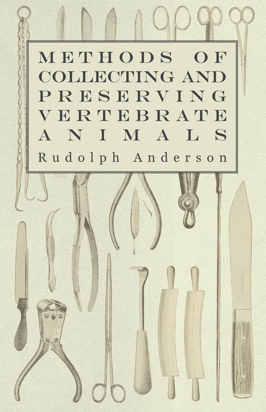Methods Of Collecting And Preserving Vertebrate Animals,Used