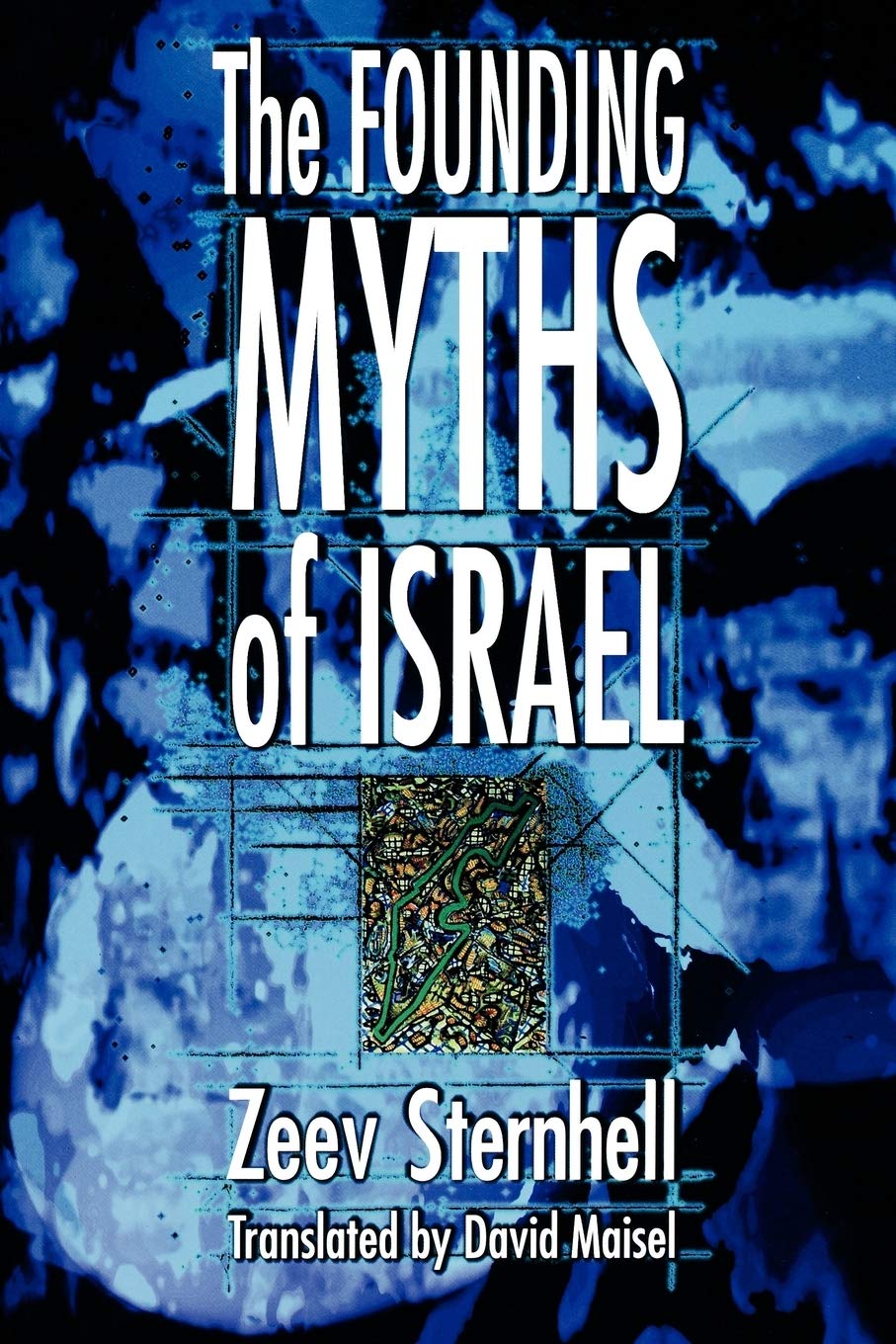 The Founding Myths Of Israel,New