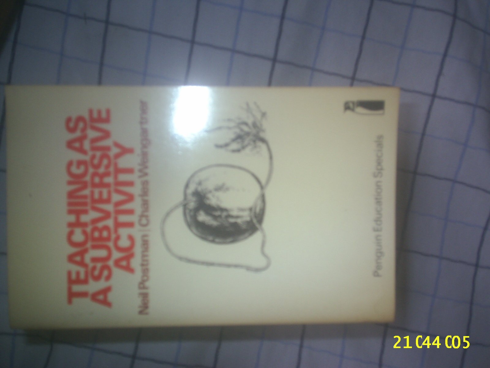 Teaching as a Subversive Activity (Penguin Education),Used