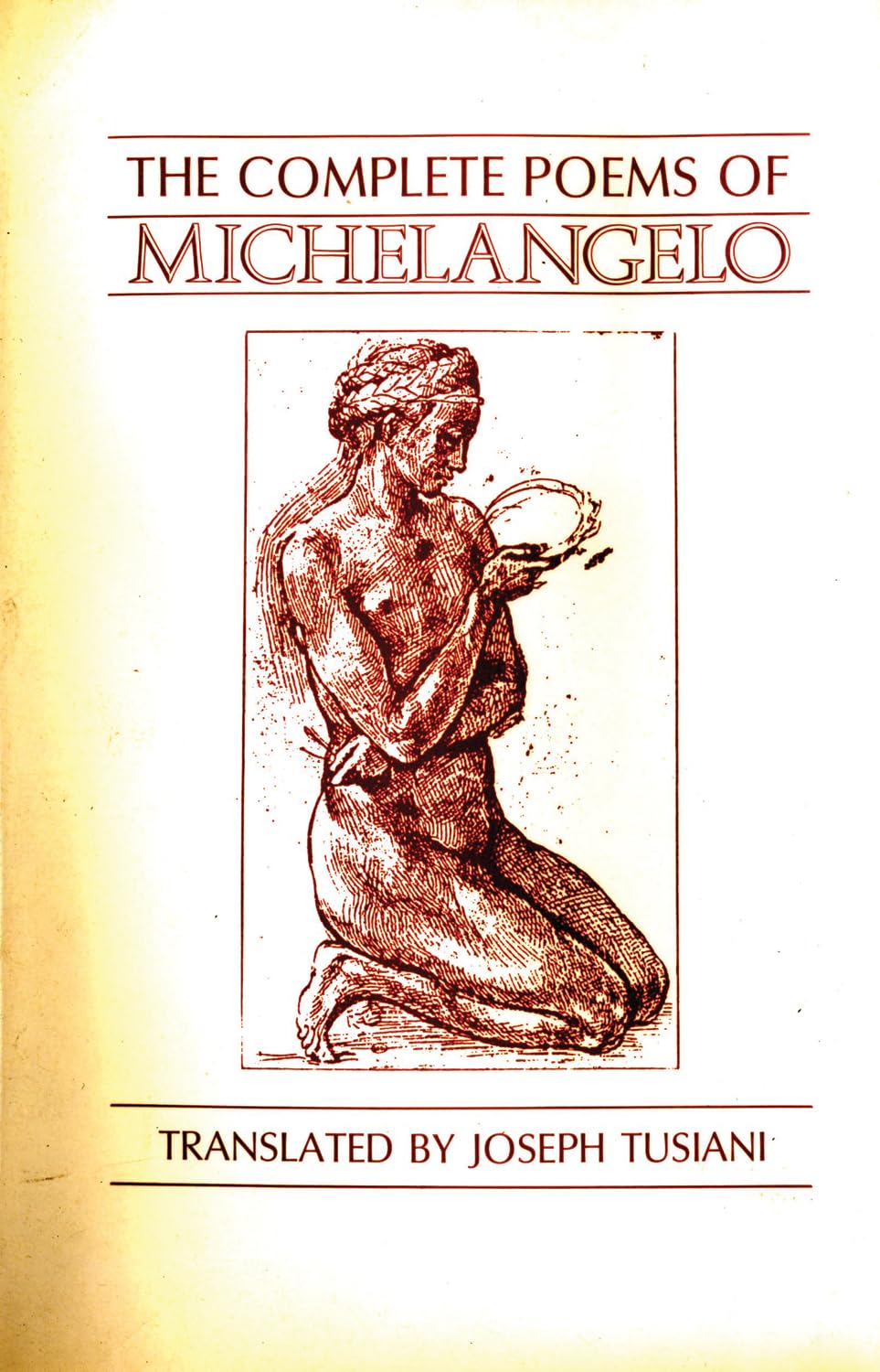 Complete Poems of Michelangelo (Modern Romance Classics),Used