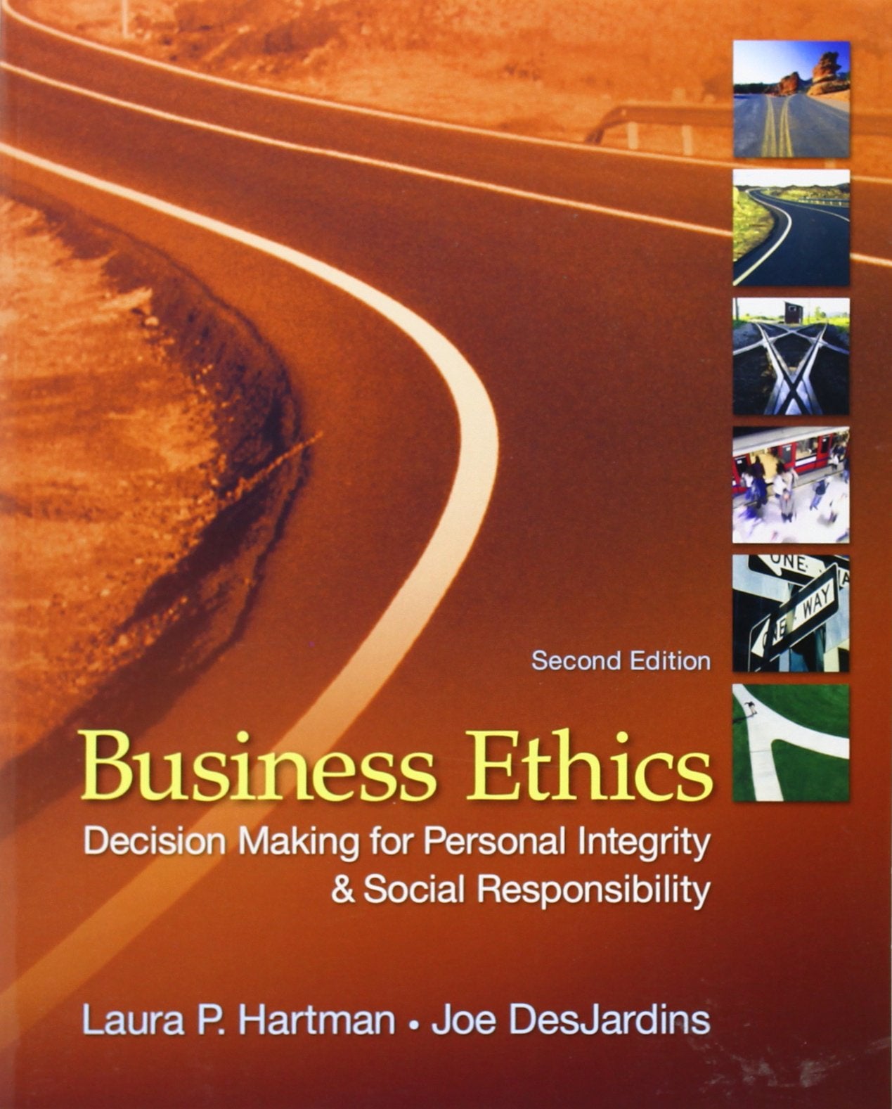 Business Ethics: Decisionmaking For Personal Integrity & Social Responsibility,New