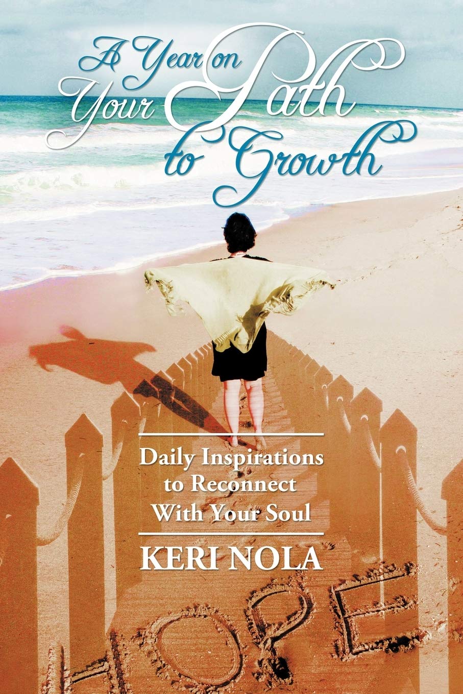 A Year On Your Path To Growth: Daily Inspirations To Reconnect With Your Soul,Used