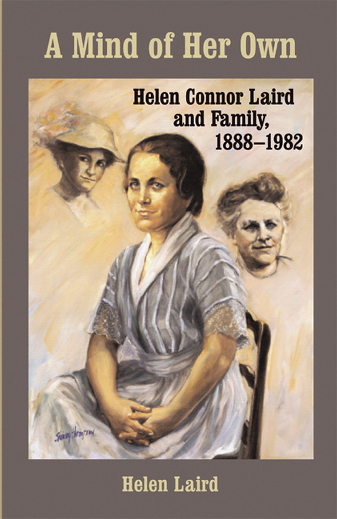 A Mind Of Her Own: Helen Connor Laird And Family, 18881982 (Wisconsin Land And Life),New