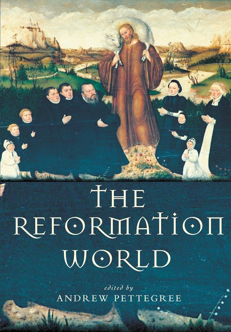 The Reformation World (Routledge Worlds),Used