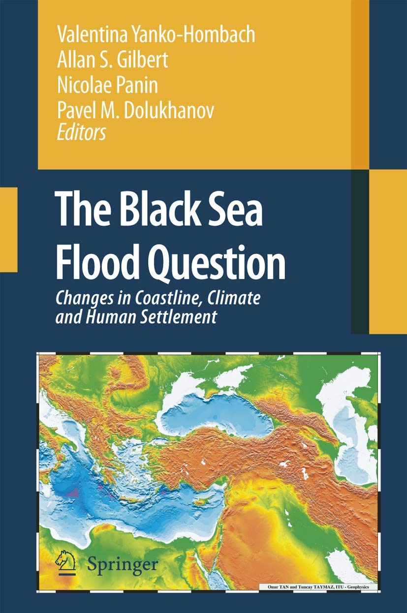 The Black Sea Flood Question: Changes in Coastline, Climate and Human Settlement,Used