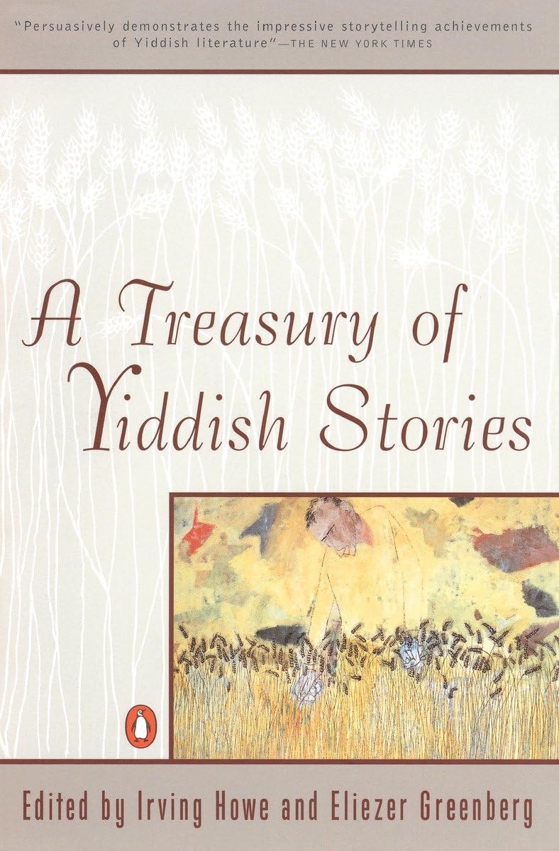 A Treasury Of Yiddish Stories: Revised And Updated Edition,New