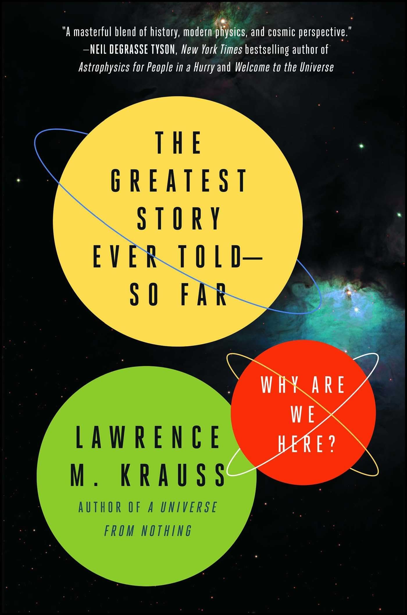 The Greatest Story Ever ToldSo Far: Why Are We Here? (A Brief History of the Universe),New