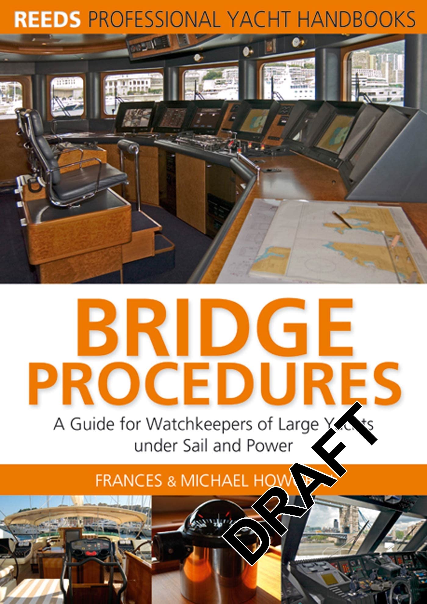 Bridge Procedures: A guide for watch keepers of large yachts under sail and power (Reeds Professional Yacht Handbooks),Used