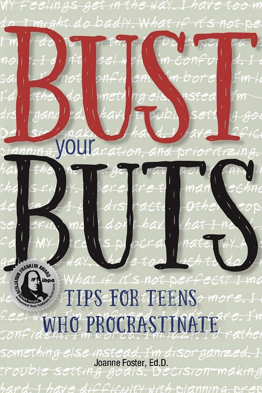 Bust Your Buts: Tips for Teens Who Procrastinate,Used