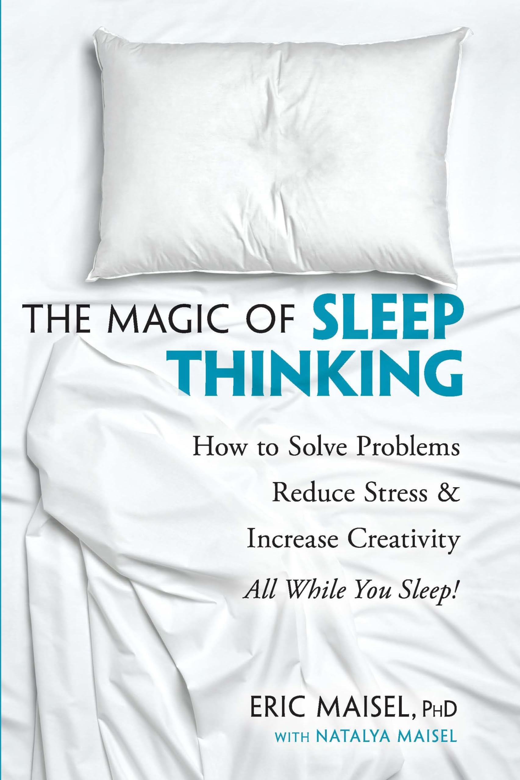 The Magic of Sleep Thinking: How to Solve Problems, Reduce Stress, and Increase Creativity While You Sleep,Used