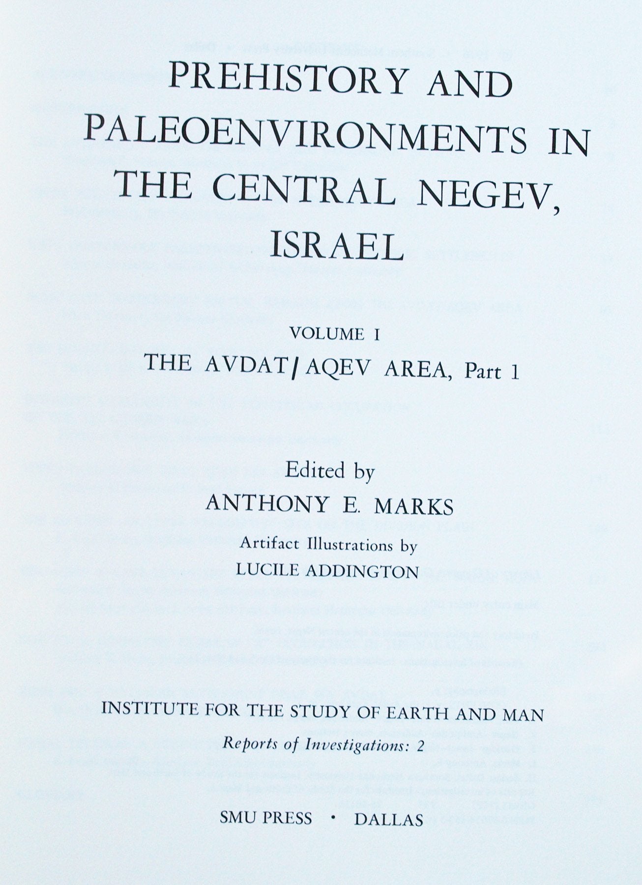 Prehistory and Paleoenvironments in the Central Negev, Israel: The Avdat/Aqev Area (Institute for the Study of Earth and Man),Used