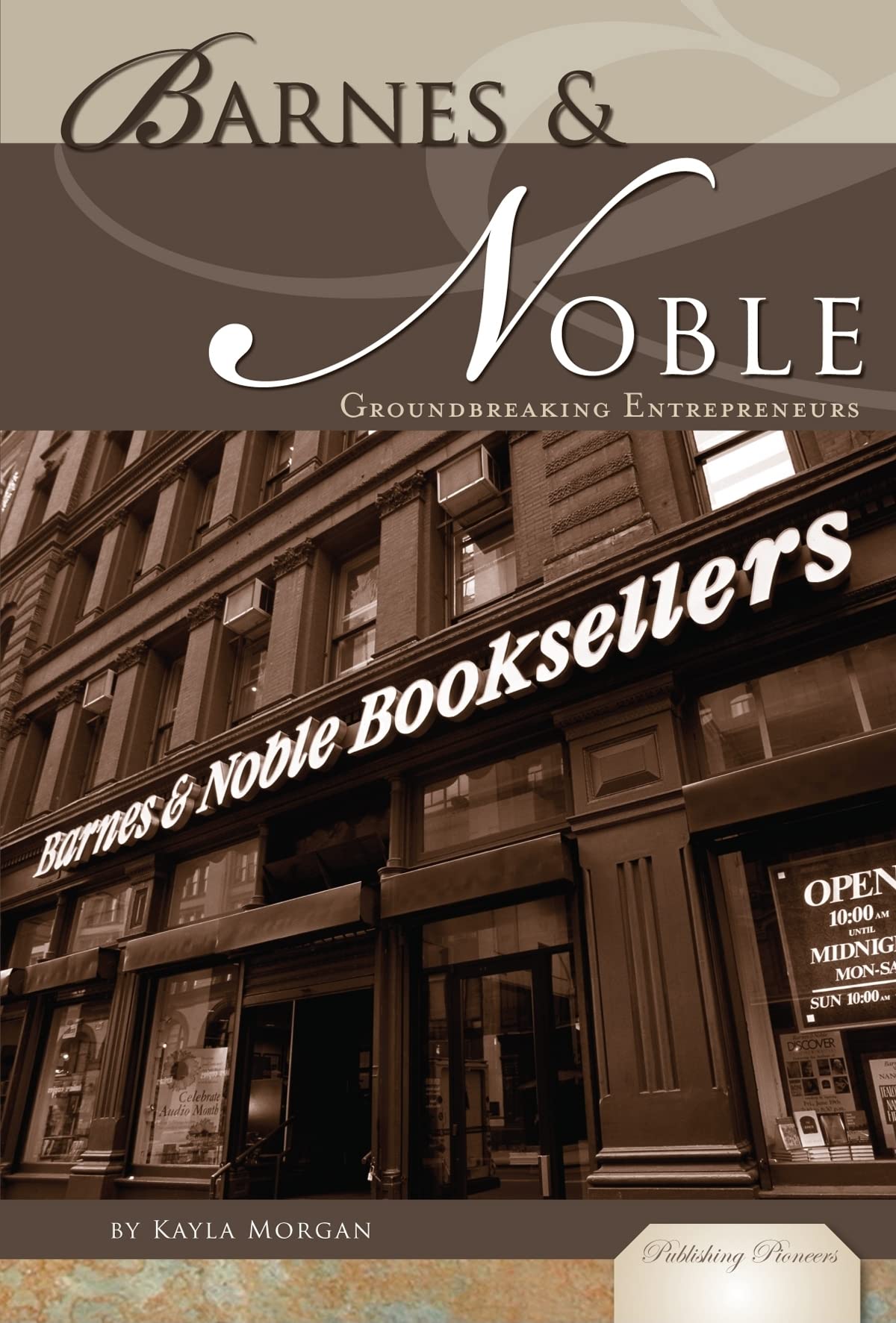 Barnes & Noble: Groundbreaking Entrepreneurs (Publishing Pioneers),Used