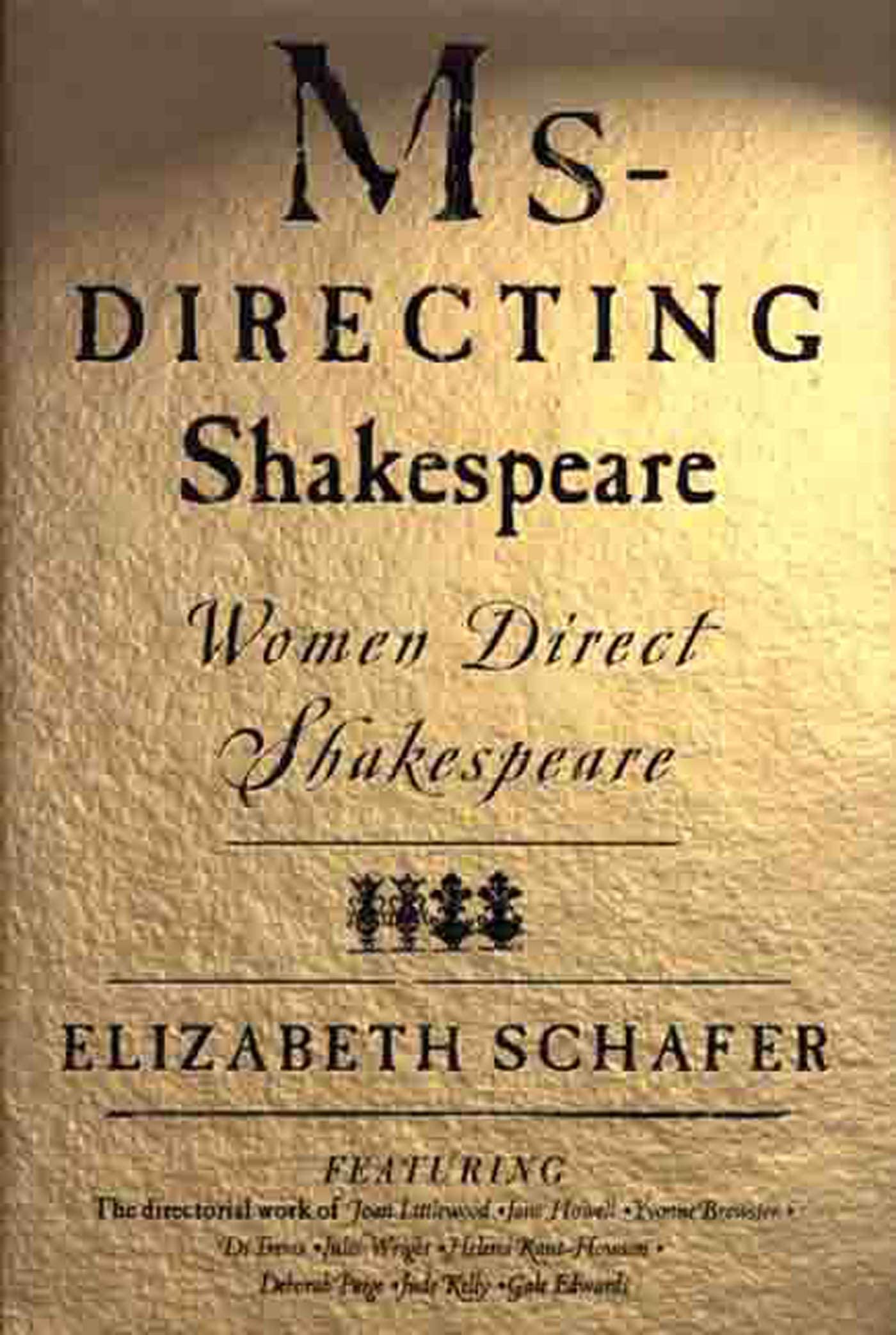 MsDirecting Shakespeare: Women Direct Shakespeare,Used