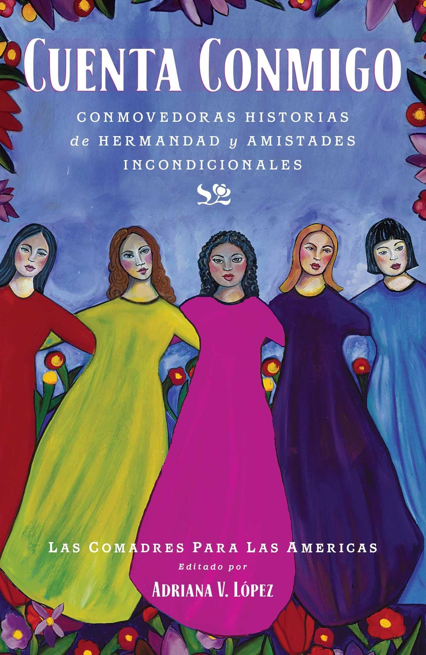 Cuenta Conmigo: Conmovedoras Historias De Hermandad Y Amistades Incondicionales (Atria Espanol) (Spanish Edition),Used