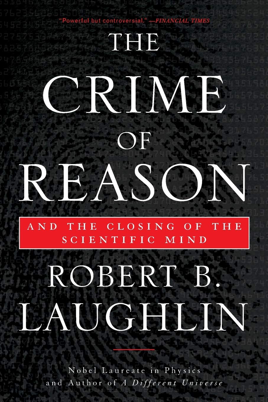 The Crime of Reason: And the Closing of the Scientific Mind,Used