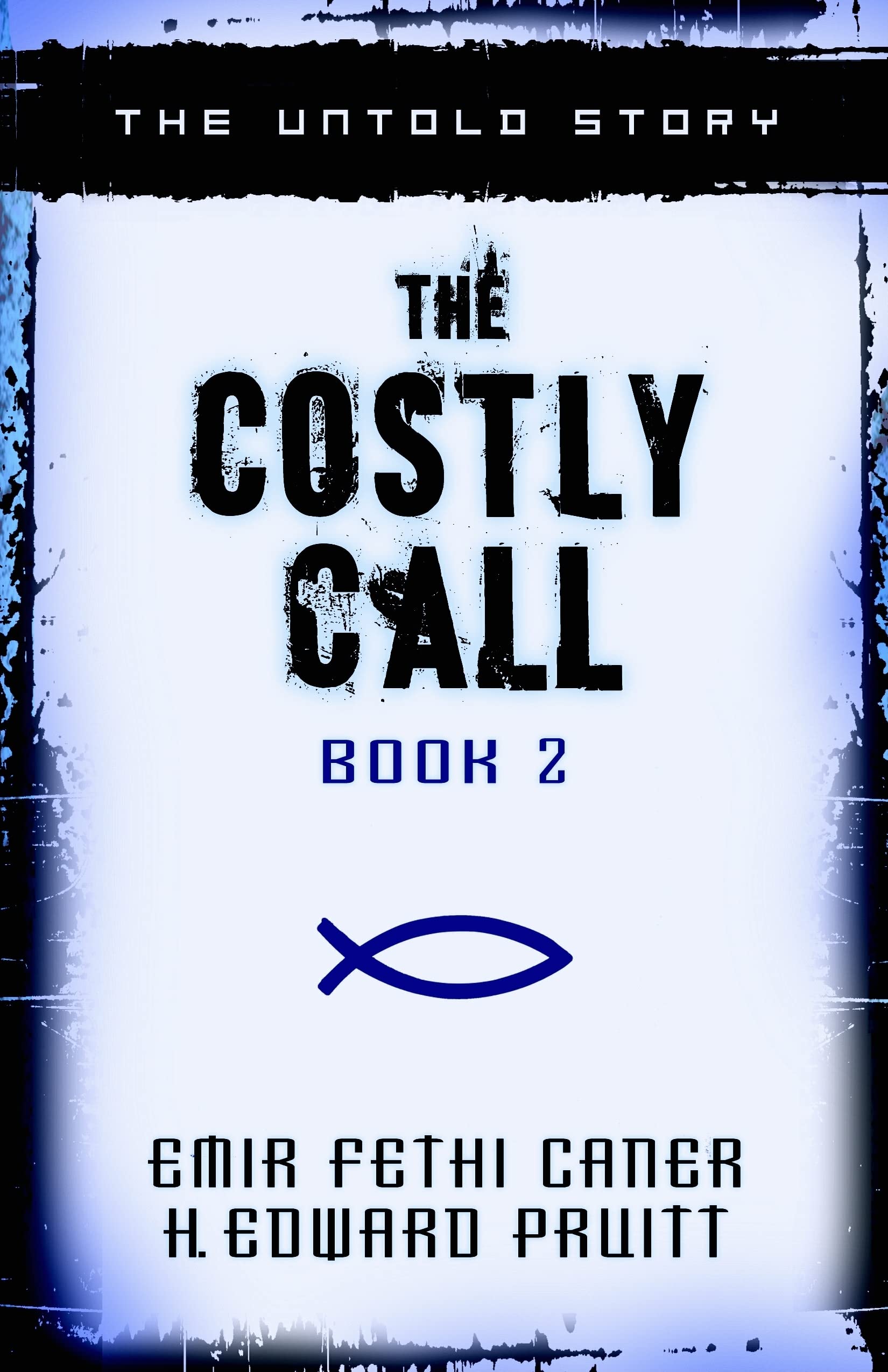 The Costly Call, Book 2: The Untold Story,Used