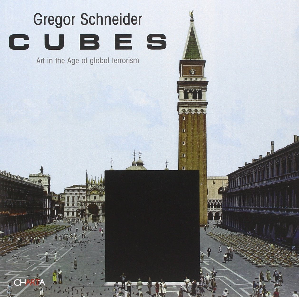 Gregor Schneider: Cubes: Art in the Age of Global Terrorism,Used
