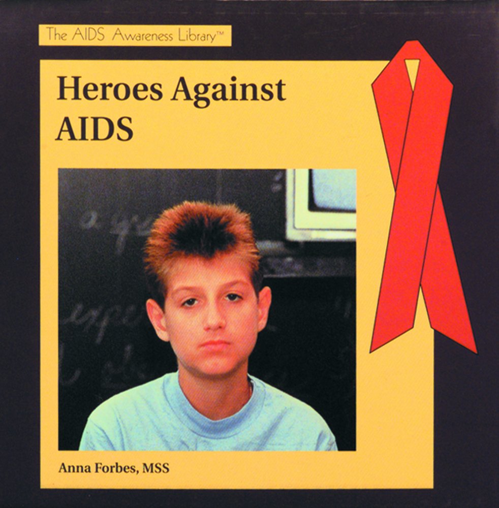 Heroes Against AIDS (The AIDS Awareness Library),Used