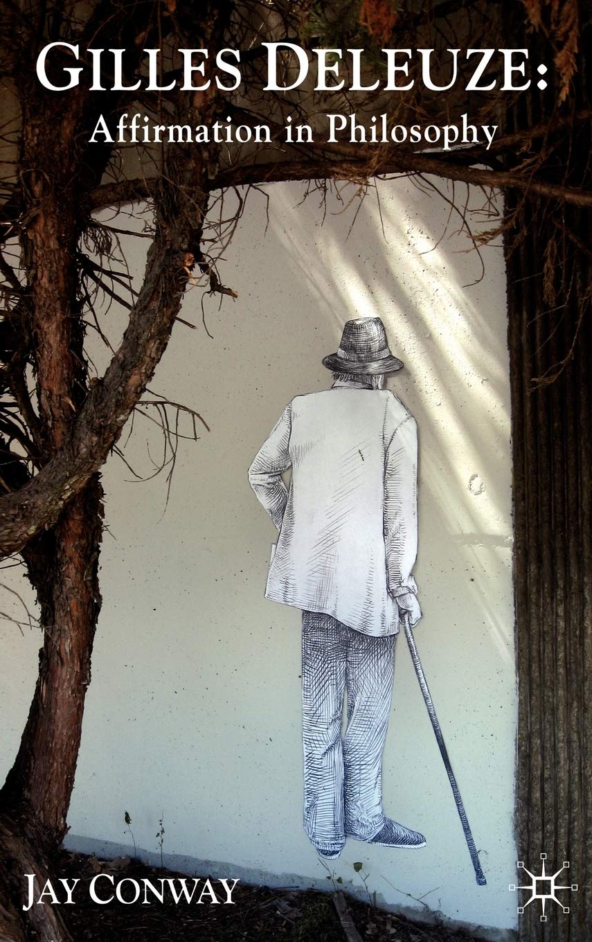 Gilles Deleuze: Affirmation In Philosophy