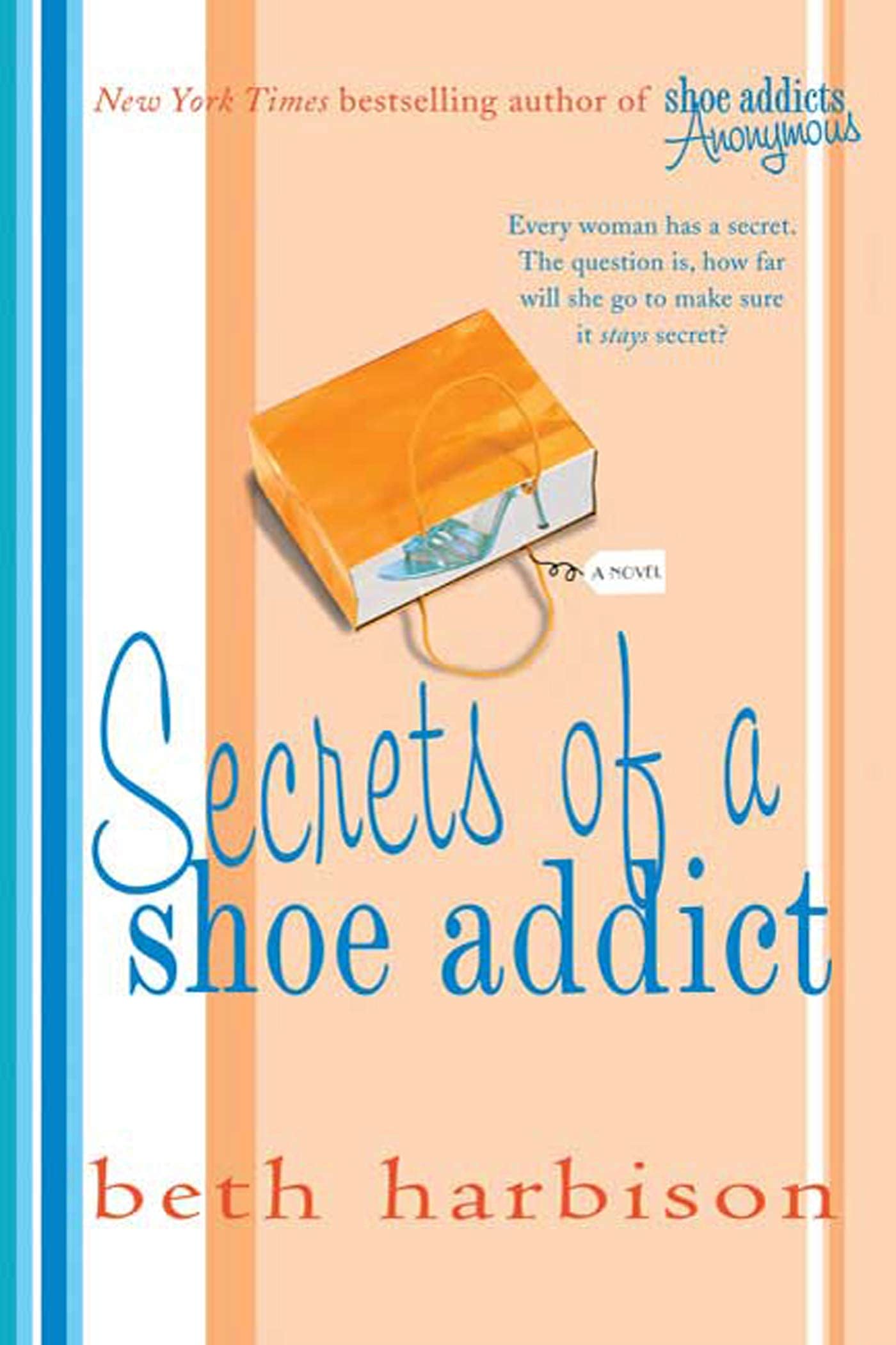 Secrets of a Shoe Addict: A Novel (The Shoe Addict Series, 2),Used