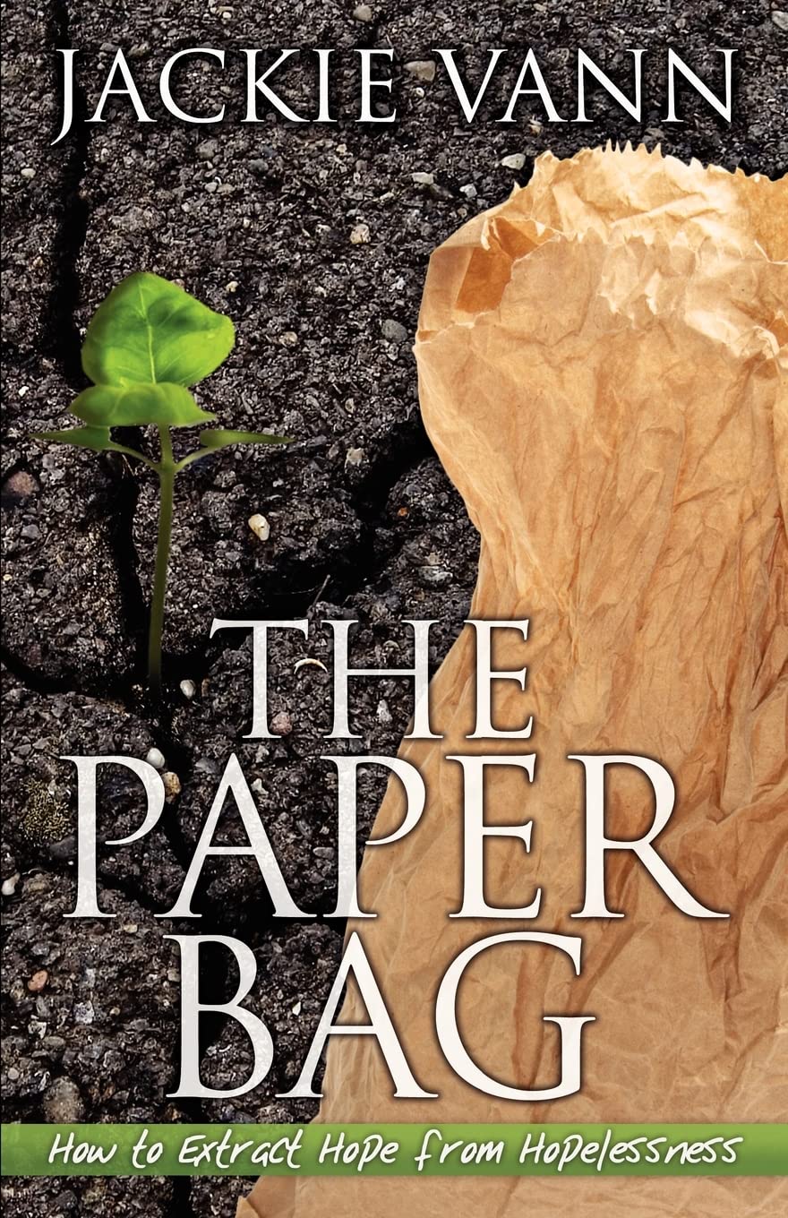 The Paper Bag: How To Extract Hope From Hopelessness,Used