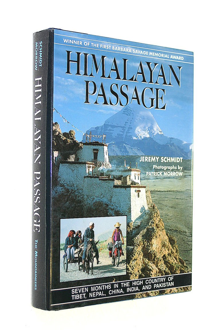 Himalayan Passage: Seven Months in the High Country of Tibet, Nepal, China, India and Pakistan,Used