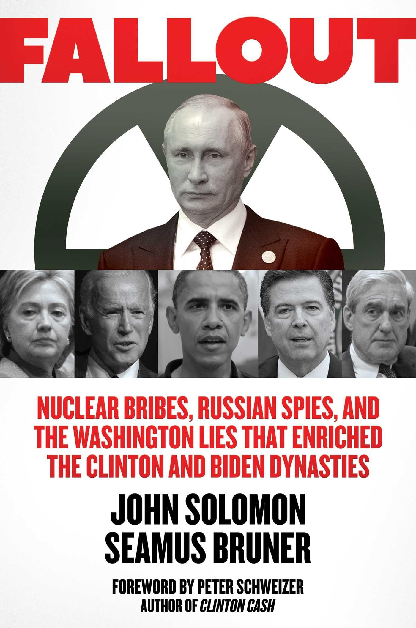 Fallout: Nuclear Bribes, Russian Spies, and the Washington Lies that Enriched the Clinton and Biden Dynasties,Used