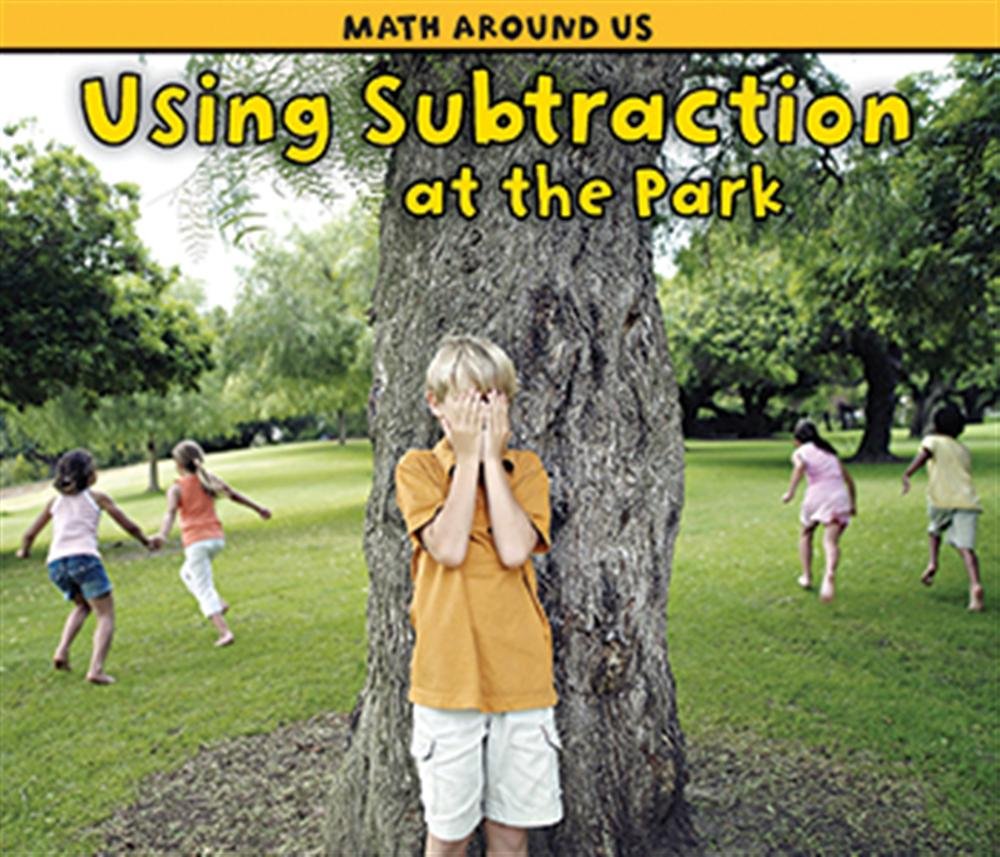 Using Subtraction at the Park (Acorn: Math Around Us),Used
